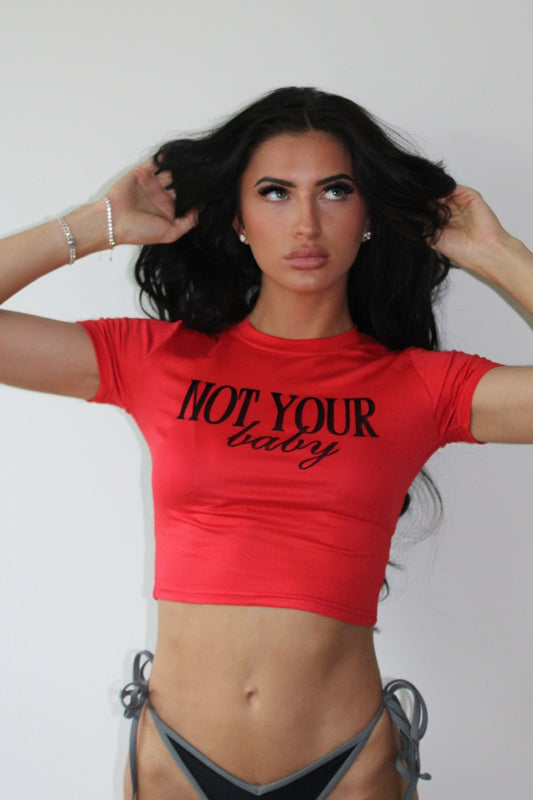 Not Your Baby Tee
