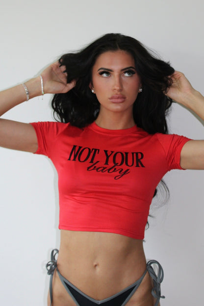 Not Your Baby Tee